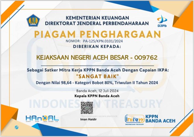 Dinilai Sangat Baik, Kejari Aceh Besar Diganjar Penghargaan Oleh KPPN 11
